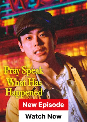 مسلسل صلّوا وتكلموا عما حدث Pray Speak What Has Happened الحلقة 1