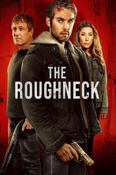 شاهدمشاهدة فيلم The Roughneck 2025 مترجم