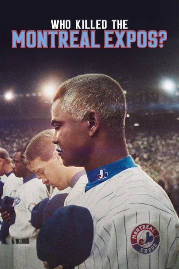 شاهدمشاهدة فيلم Who Killed the Montreal Expos 2025 مترجم