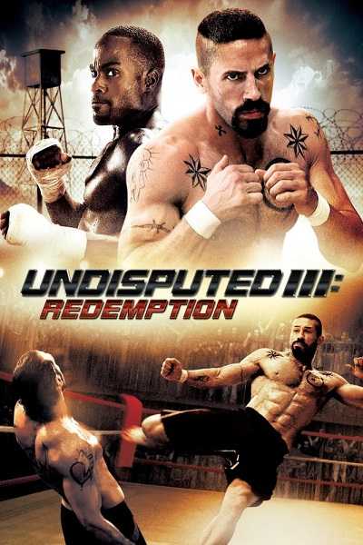 شاهدمشاهدة فيلم Undisputed 3 Redemption 2010 مترجم