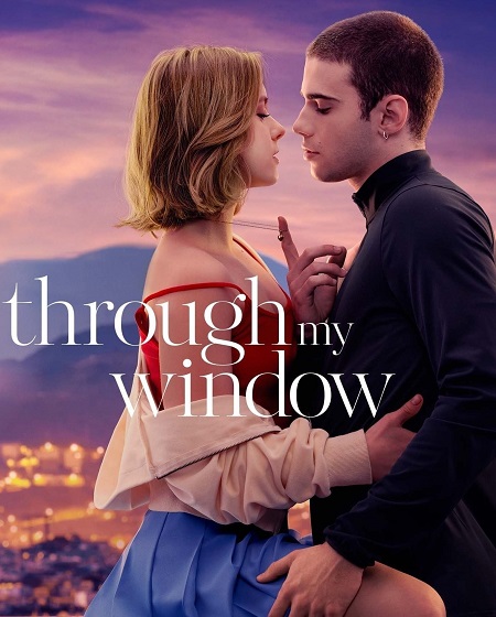 شاهدمشاهدة فيلم Through My Window 1 2022 مترجم